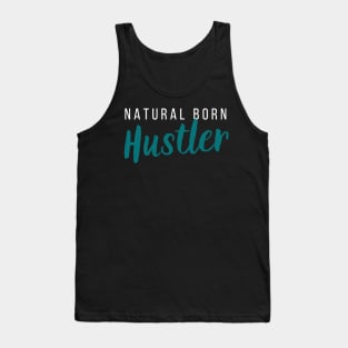 Natural-Born Hustler Tank Top